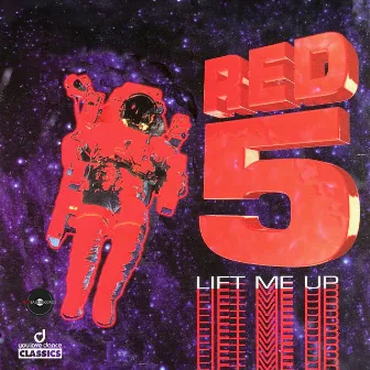 Lift Me Up (Remixes) by Red 5