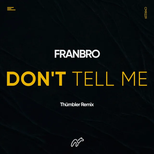 Don't Tell Me - Thümbler Remix