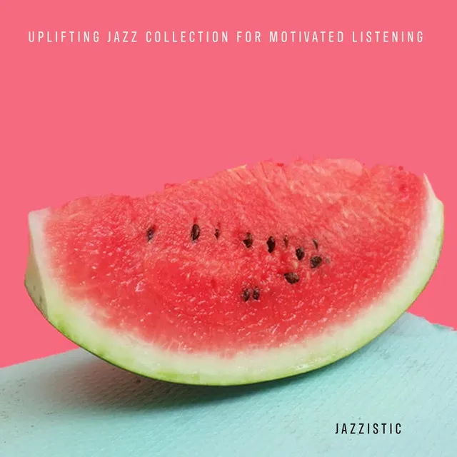 Uplifting Jazz Collection for Motivated Listening