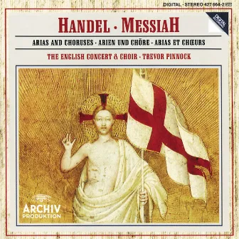 Handel: Messiah - Arias and Choruses by The English Concert Choir