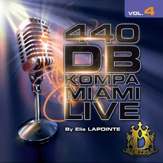 440DB Kompa Miami Live, Vol. 4 by Elie Lapointe