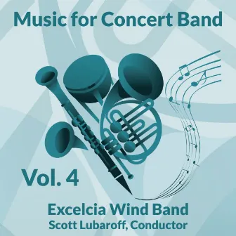 Music for Concert Band, Vol. 4 by Excelcia Wind Band