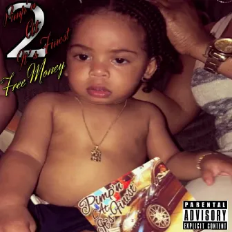 Pimp'n at Its Finest 2 by Free Money