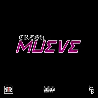 Mueve by Cresh