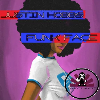 Funk Face by Justin Hobbs