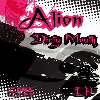 Dirty Mouth EP by Alion