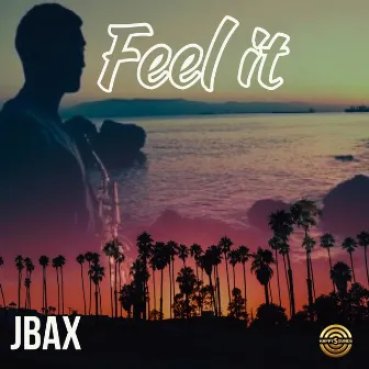 Feel It (Radio Edit) by JBAX