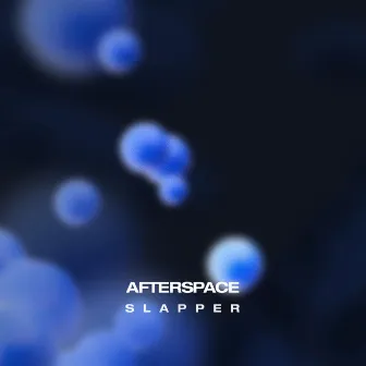 SLAPPER by Afterspace