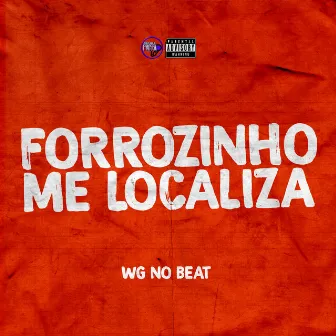 Forrozinho Me Localiza by MC THR