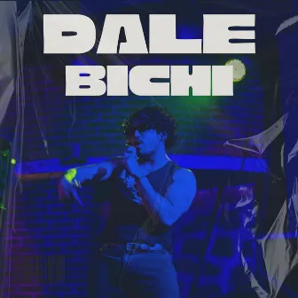 Dale bichi by Blacod