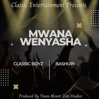 Mwanawenyasha by Classicboyz