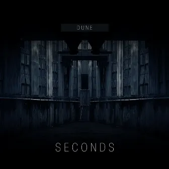 Seconds by Dune