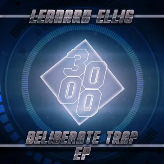 Deliberate Trap by Lennard Ellis