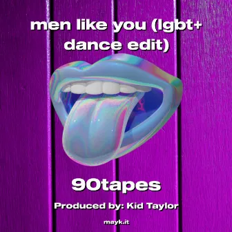 men like you (lgbt+ dance edit) by 90tapes