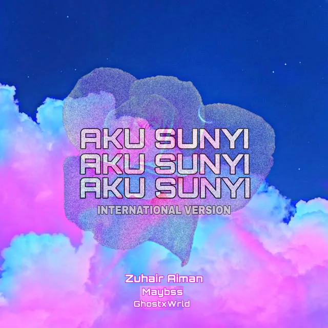 Aku Sunyi - International Remix Version