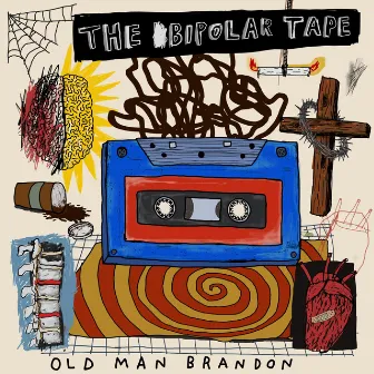 The Bipolar Tape by Old Man Brandon