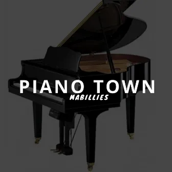 Piano Town by Mabillies