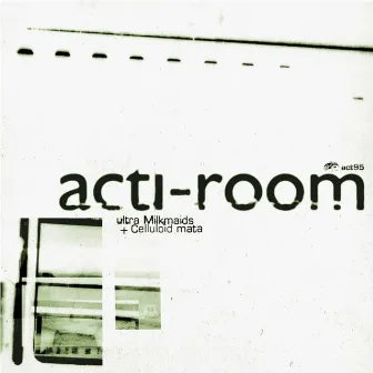 Acti-Room by celluloid mata