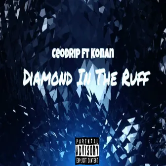 Diamond In The Ruff by CeoDrip