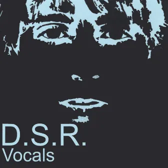 Vocals by D.S.R.