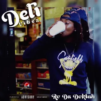 Deli Vibez by Ro Da Doktah