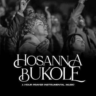 Hosanna Bukólé (1 Hour Prayer Instrumental) by Ucious Music