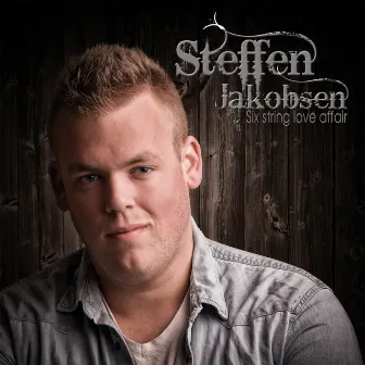 Six String Love Affair by Steffen Jakobsen