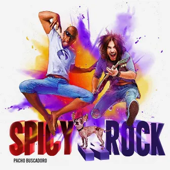 Spicy N Rock by Pacho Buscadoro