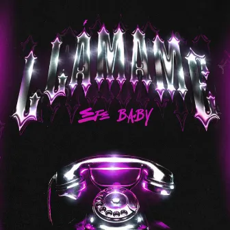 Llámame by Efe Baby