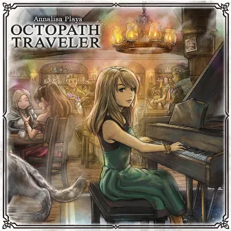 Annalisa Plays Octopath Traveler by Animalisa Keys