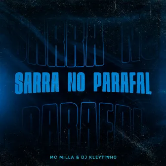 Sarra no Parafal by MC Milla