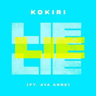 Lie Lie Lie (feat. Aya Anne) by Aya Anne