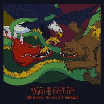 The Eagle, The Dragon & The Bear by Yagga Sound