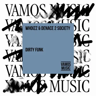 Dirty Funk by Whoizz