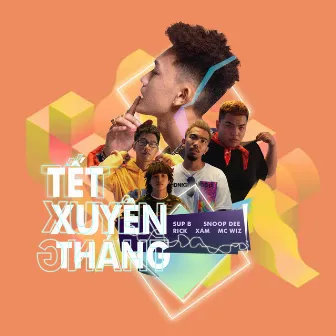 TẾT XUYÊN THÁNG by 