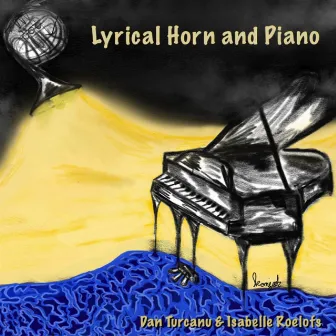 Lyrical Horn and Piano by Dan Turcanu