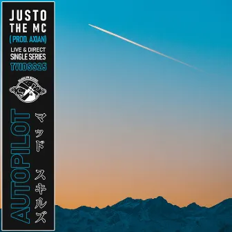 Autopilot by Justo the MC