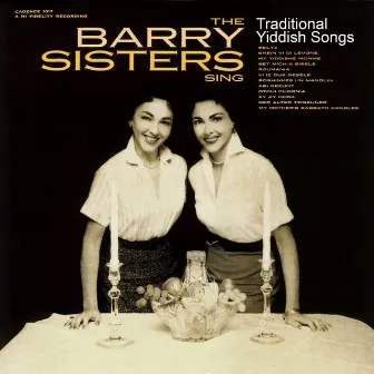 The Barry Sisters Sing Traditional Jewish Songs by The Barry Sisters