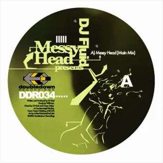 Dj Fluid Presents Messy Head by DJ Fluid