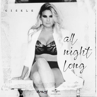 All Night Long by Gisele Abramoff