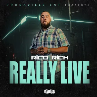 Really Live by Rico Rich