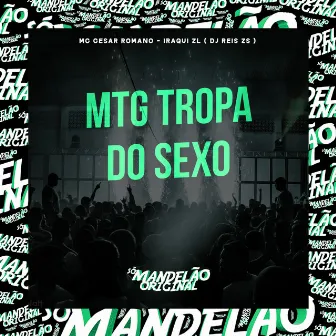 Mtg Tropa do Sexo by DJ REIS ZS