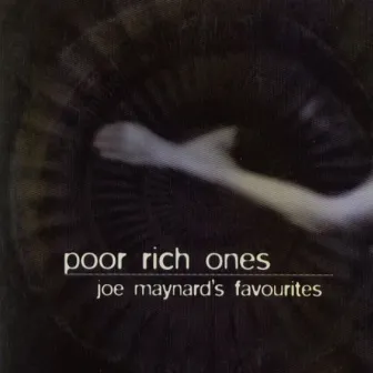 Joe Maynard`s Favourites by Poor Rich Ones