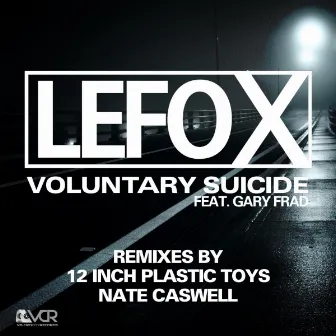 Voluntary Suicide Remixes by Lefo X