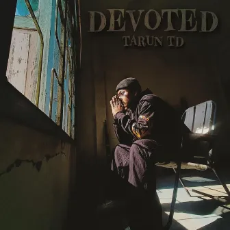 DEVOTED by Tarun Td