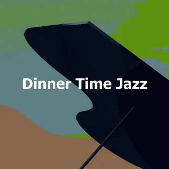 Dinner Time Jazz by Brazilian Jazz Cafe