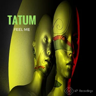 Feel Me by Tatum