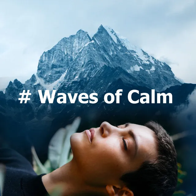 # Waves of Calm