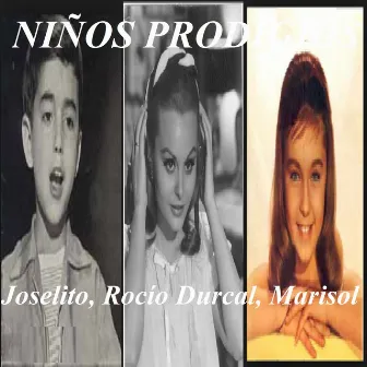 Niños Prodigios by Marisol