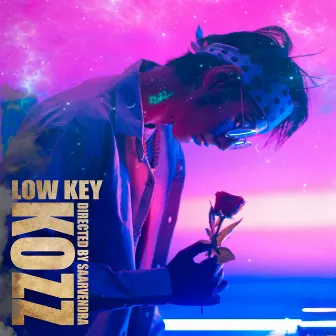 Low Key by Kozz